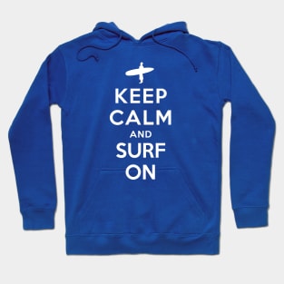 Keep Calm and Surf On Hoodie